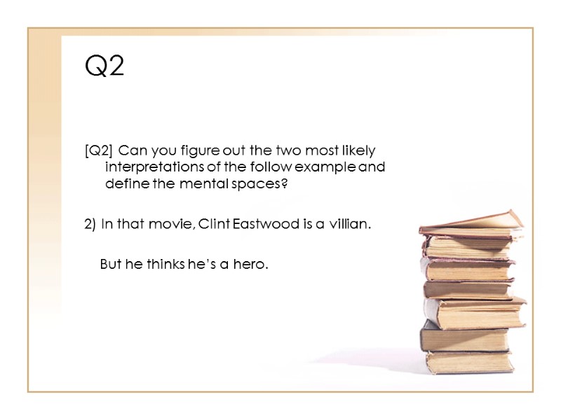 Q2   [Q2] Can you figure out the two most likely  